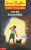 Zwei Freunde ...und die Geisterhöhle
