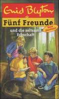 Fünf Freunde - und die seltsame Erbschaft